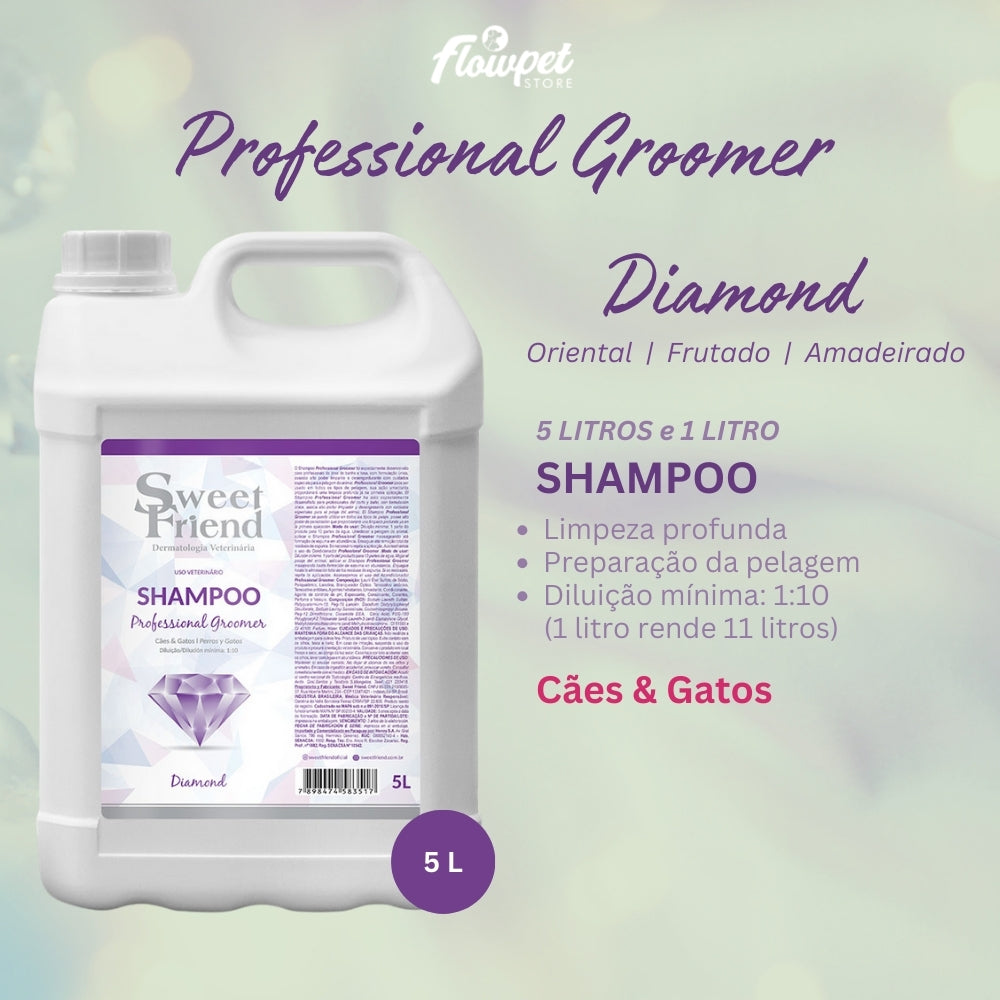 Shampoo Sweet Friend Professional Groomer - Diamond - Cães e Gatos - 5L