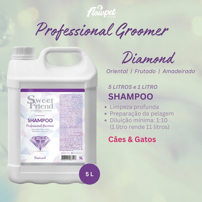 Shampoo Sweet Friend Professional Groomer - Diamond - Cães e Gatos - 5L