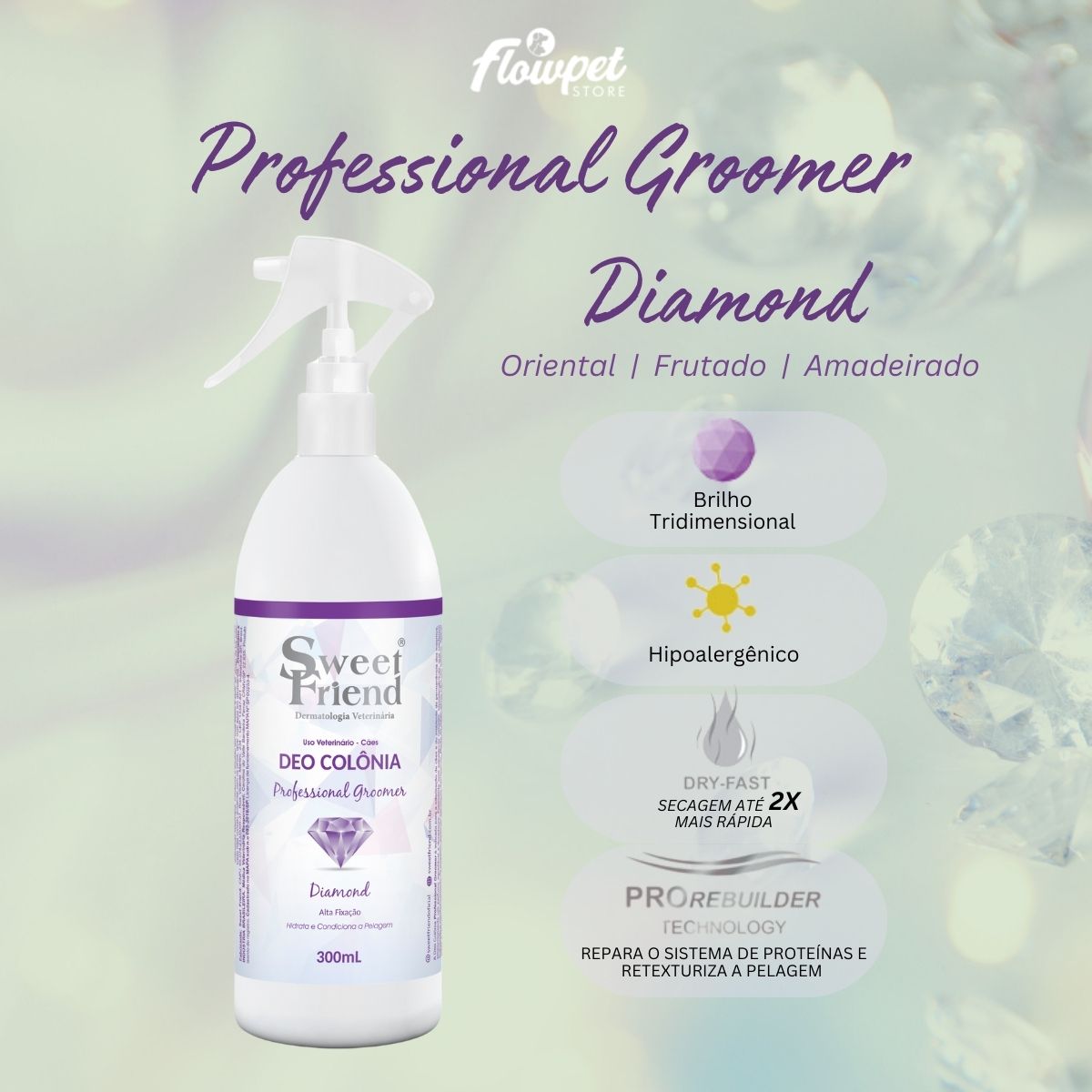 Perfume Sweet Friend Deo-Colônia Professional Groomer - Diamond - Cães - 300mL