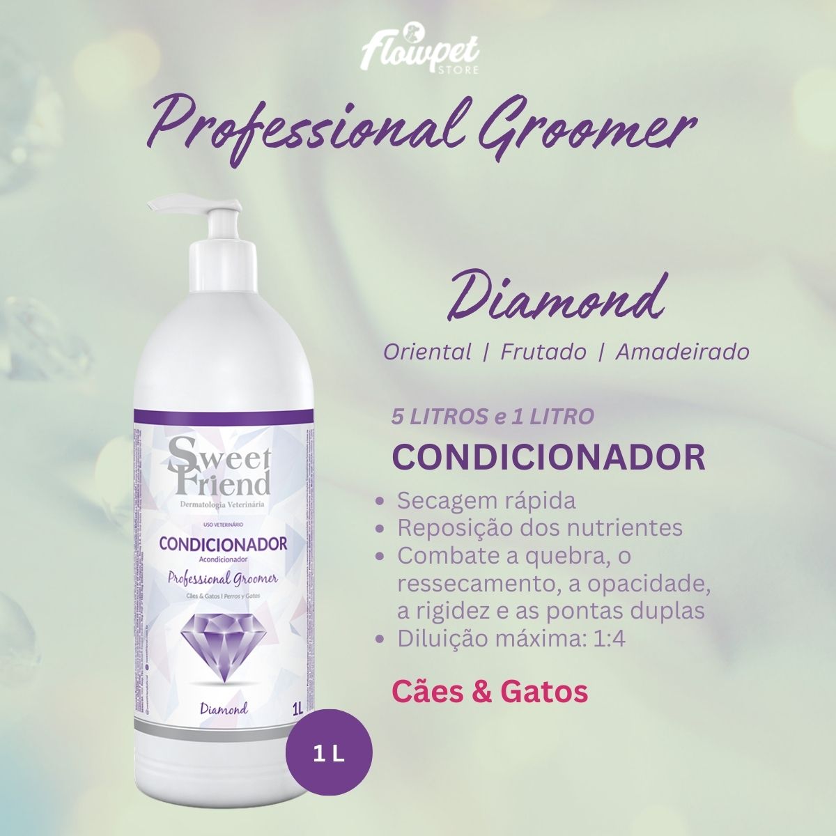 Condicionador Sweet Friend Professional Groomer - Diamond - Cães e Gatos - 1L