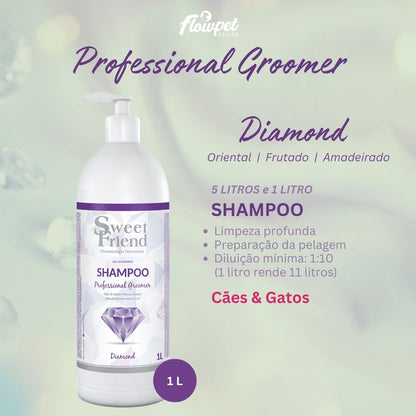 Shampoo Sweet Friend Professional Groomer - Diamond - Cães e Gatos - 1L